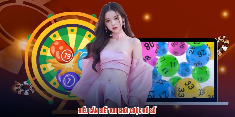 Điều cần biết khi chơi cược xổ số